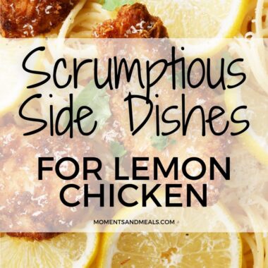 title graphic for side dishes for lemon chicken article with breaded chicken and lemon slices in background.