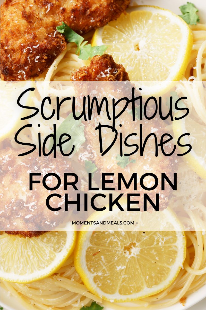 title graphic for side dishes for lemon chicken article with breaded chicken and lemon slices in background.